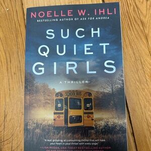 Such Quiet Girls by - Noelle w. IHLIN